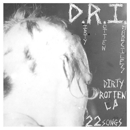D.R.I. – "Dirty Rotten" (LP Reissue), Black Vinyl